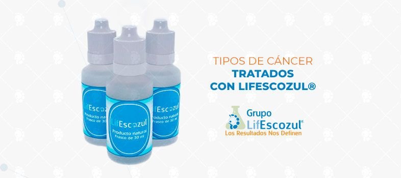 Tipos de Cáncer tratados con LifEscozul®