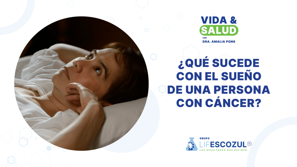 ¿Qué sucede con el sueño de una persona con cáncer?