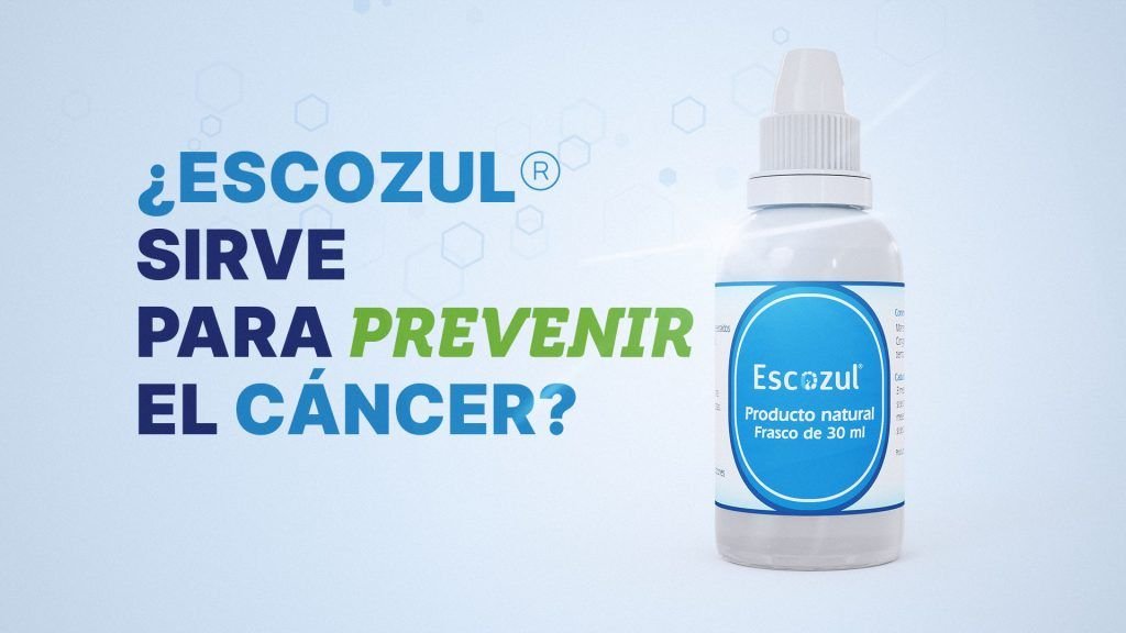 ¿Escozul® sirve para prevenir el cáncer?